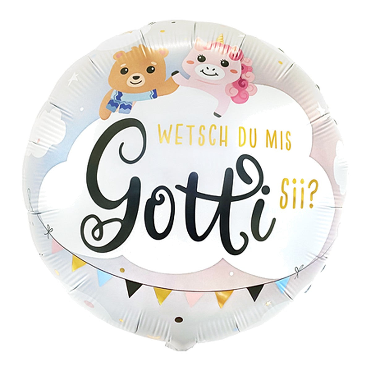 Wetsch du mis Gotti sii Folienballon – Grösse: Midi · ungefüllt