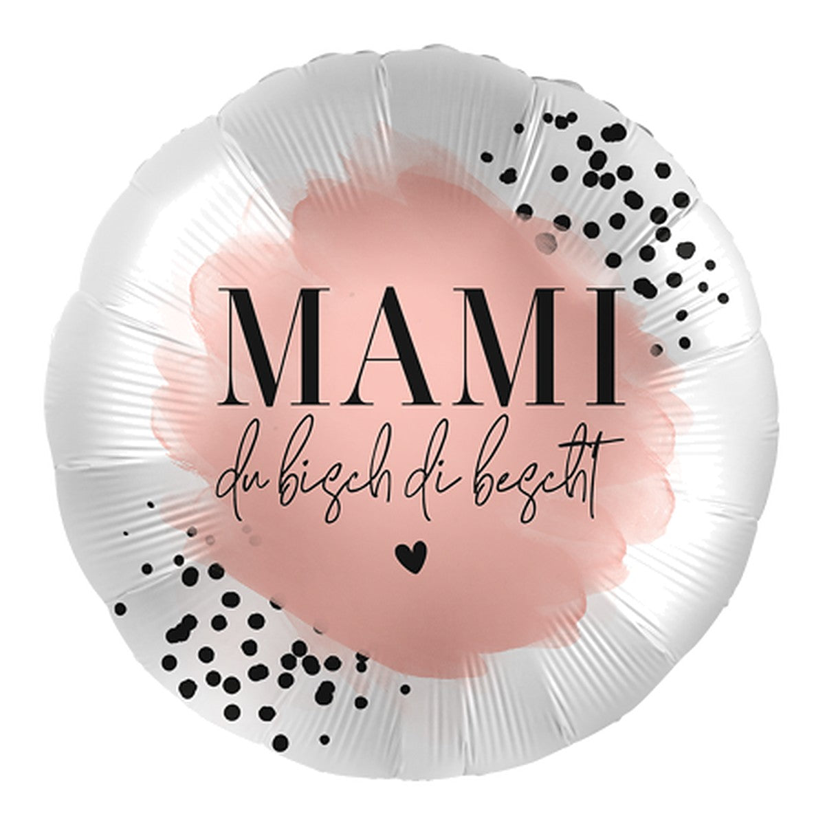 Mami di Bescht Folienballon – Grösse: Maxi · ungefüllt