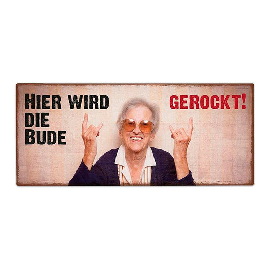 Schild 30,5x13 Bude gerockt – Schild von la vida