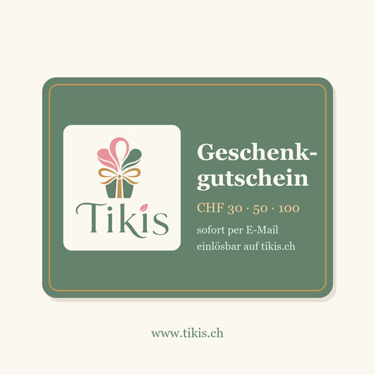 TIKIS Geschenkgutschein CHF 30, 50, 100